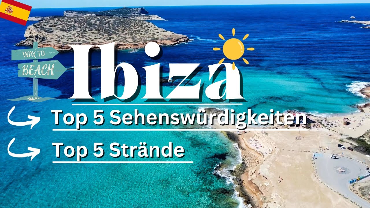 IBIZA// Die besten Sehenswürdigkeiten und die schönsten Strände🏝🏖