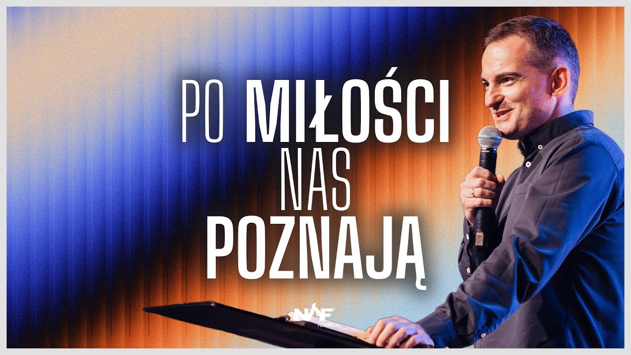 Po miłości nas poznają | Sebastian Dąbek | NOF Church