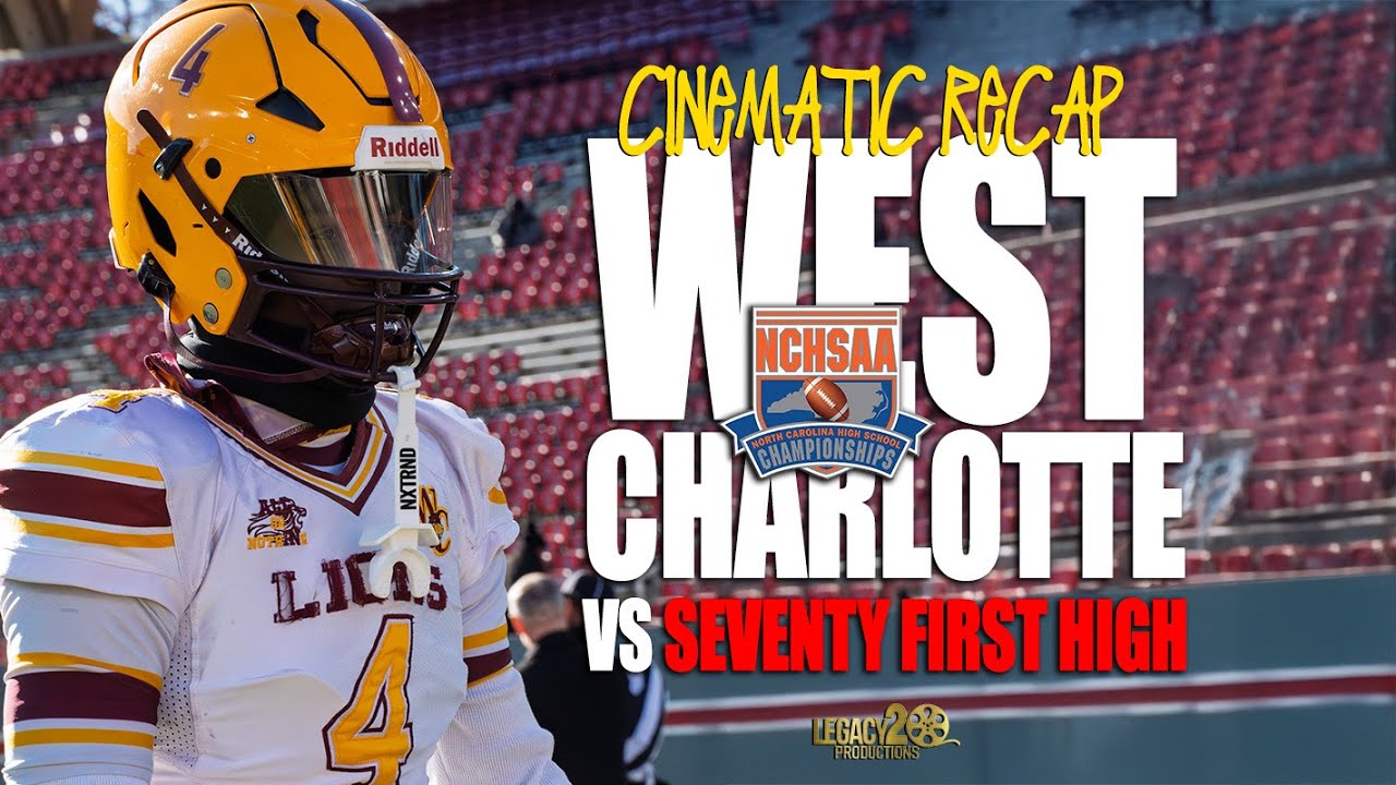 West Charlotte vs 71st State Championship Cinematic Recap
