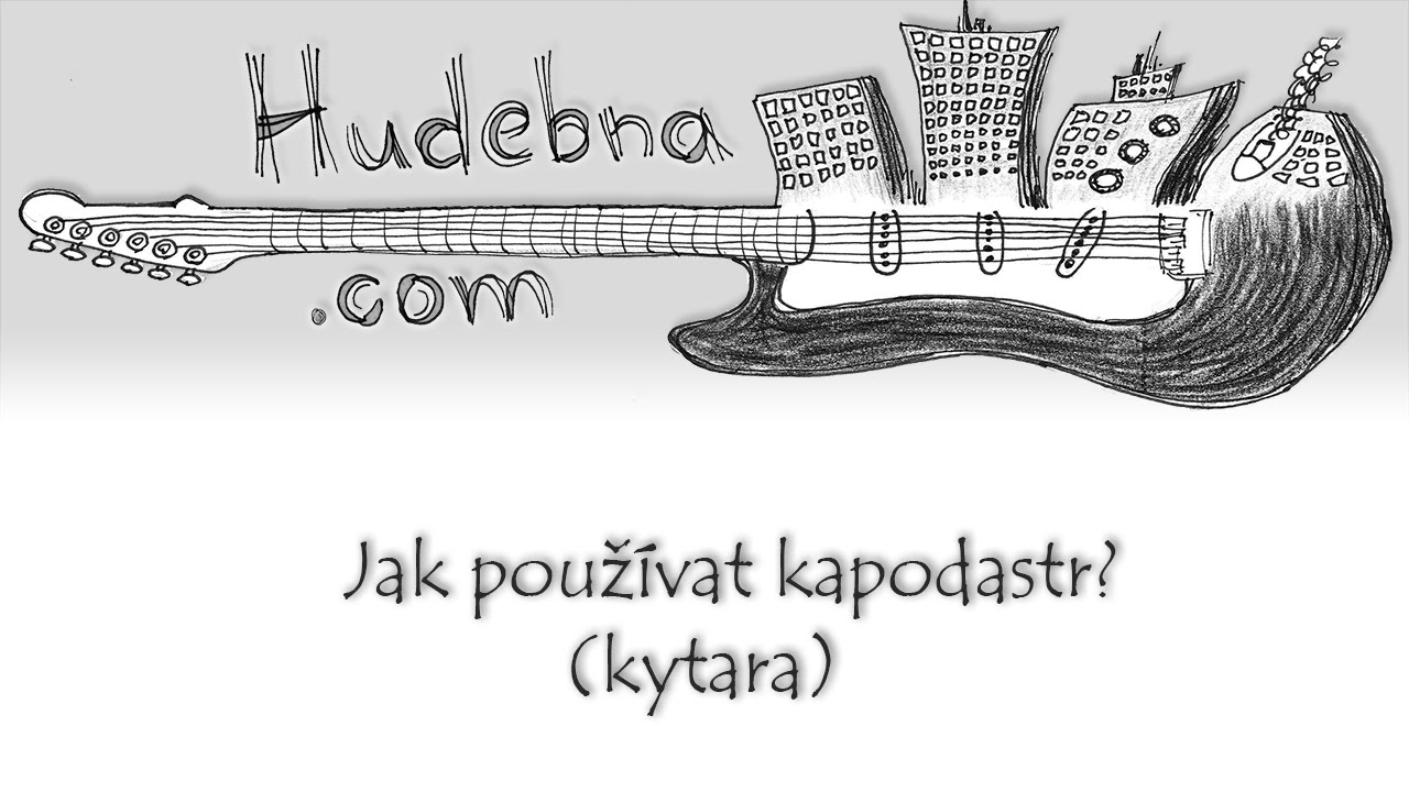 Jak používat kapodastr (lekce kytary)