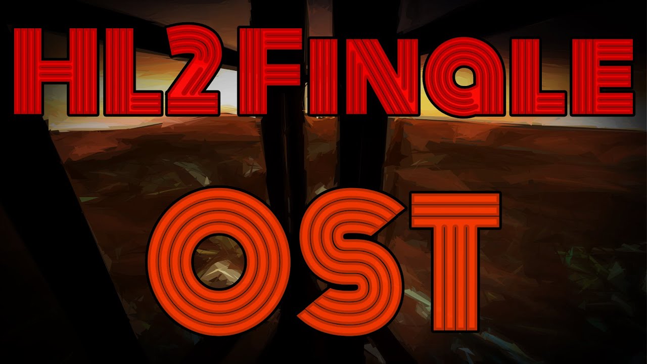 Half Life 2: The Finale OST