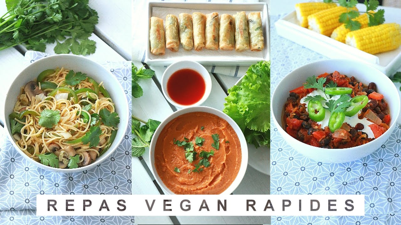 REPAS VÉGÉTALIENS PRÊTS EN 15 MINUTES | Facile, Rapide & Santé