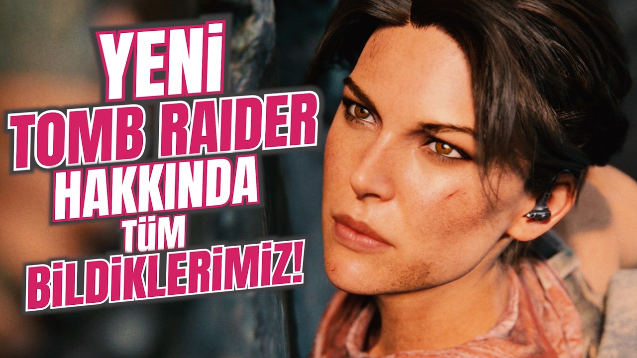 YENİ TOMB RAIDER OYUNLARI HAKKINDA TÜM BİLDİKLERİMİZ! (Tomb Raider Legacy of Atlantis ve Catalyst)