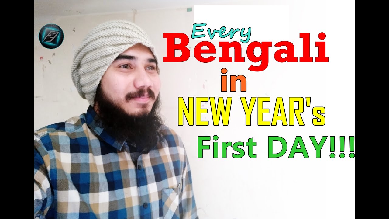 Every Bengali In New Year's First Day | FBK n EzaZ