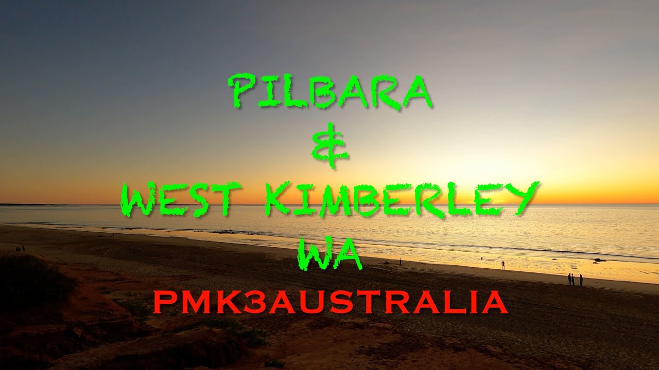 Pilbara & Dampier Peninsula WA