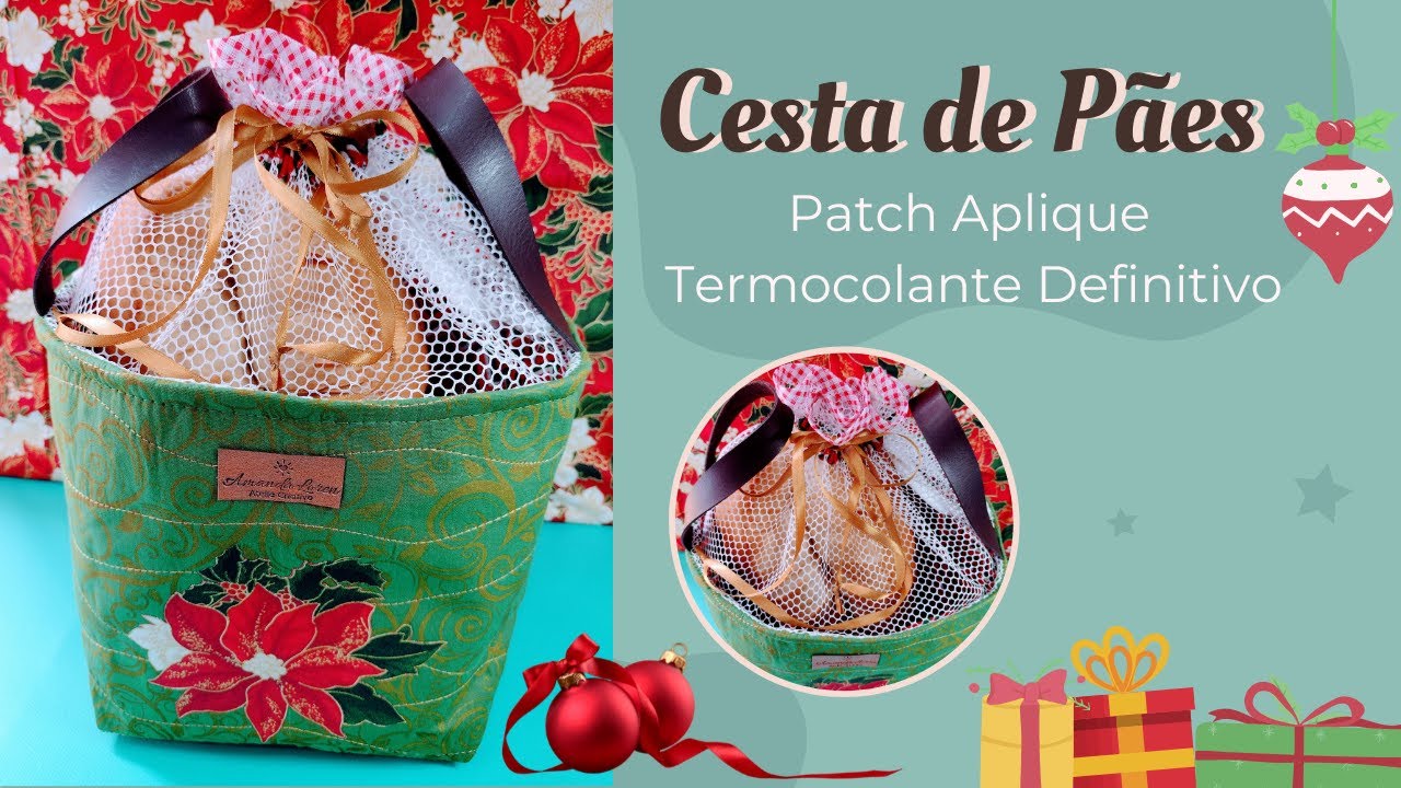 COMO FAZER CESTA DE PÃES - Patch Aplique  Termocolante Passo a Passo - Amanda Loren Ateliê Criativo