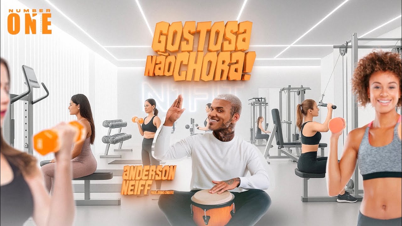 ANDERSON NEIFF - GOSTOSA N&Atilde;O CHORA 🚫😭