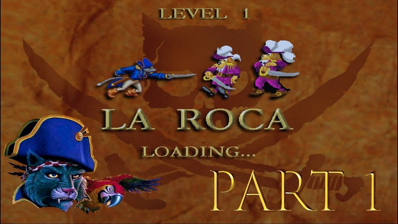 Captain Claw - LEVEL 1 - LA ROCA (LIFE MOD)