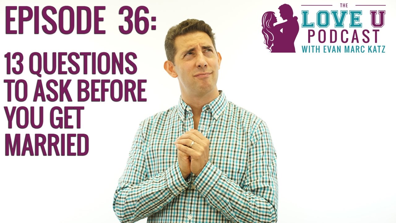 13 Questions To Ask Before You Get Married