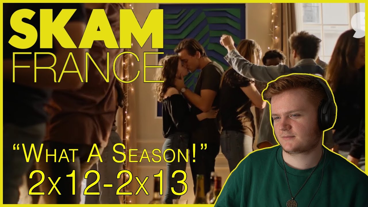 SKAM France - (S2E12-13) - REACTION!