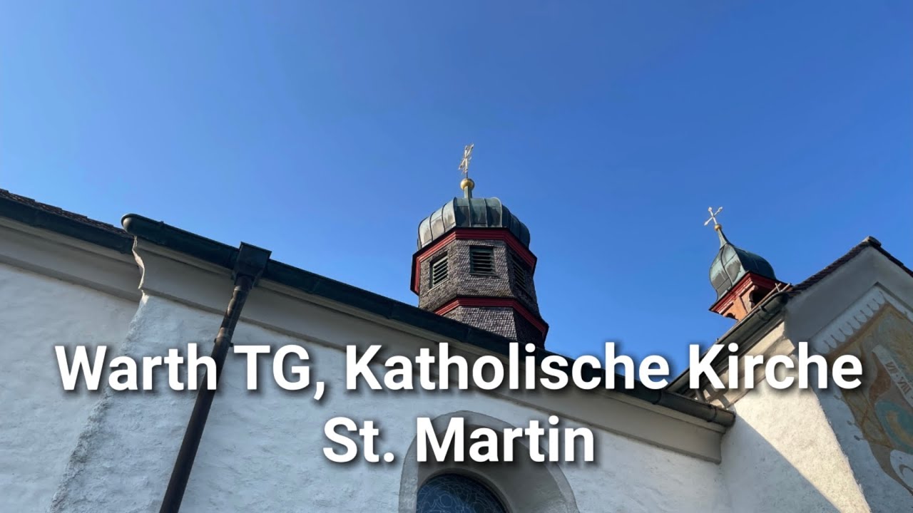 CH - Warth-Weiningen (TG) - Katholische Kirche St. Martin - Vollgeläut