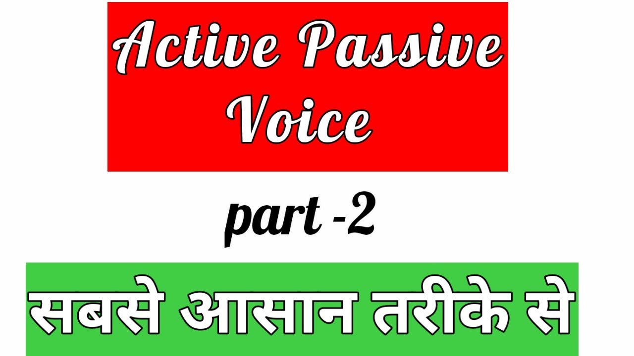 Active and Passive Voice