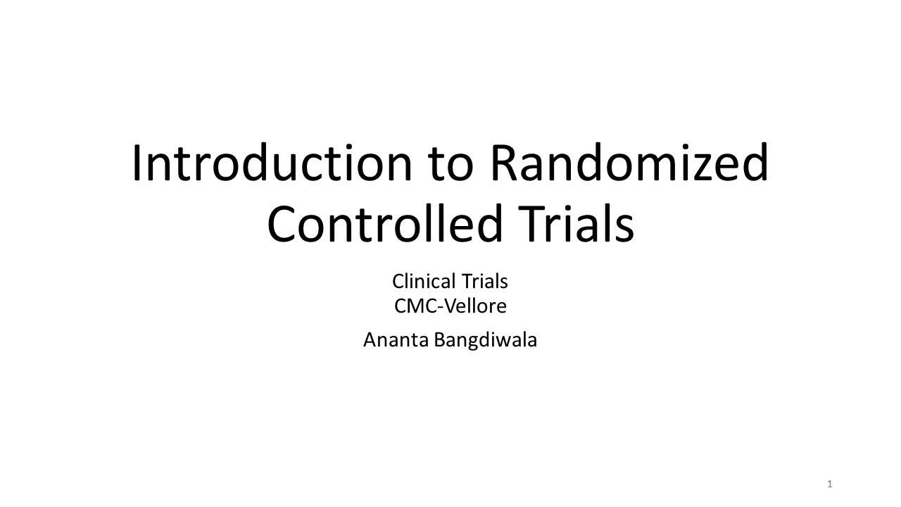 Day 1 (II) - Introduction to Randomized Controlled Trials_ Ananta Bangdiwala
