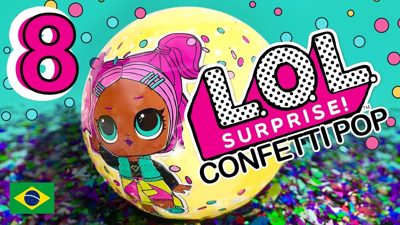 Boneca LOL Surpresa Brasil Confetti Pop Serie 3 Português Abrindo  Contagem Regressiva 8 Preço