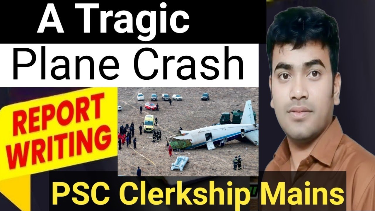 A Tragic Plane Crash|PSC Clerkship Report Writing| English Newspaper Report Writing 