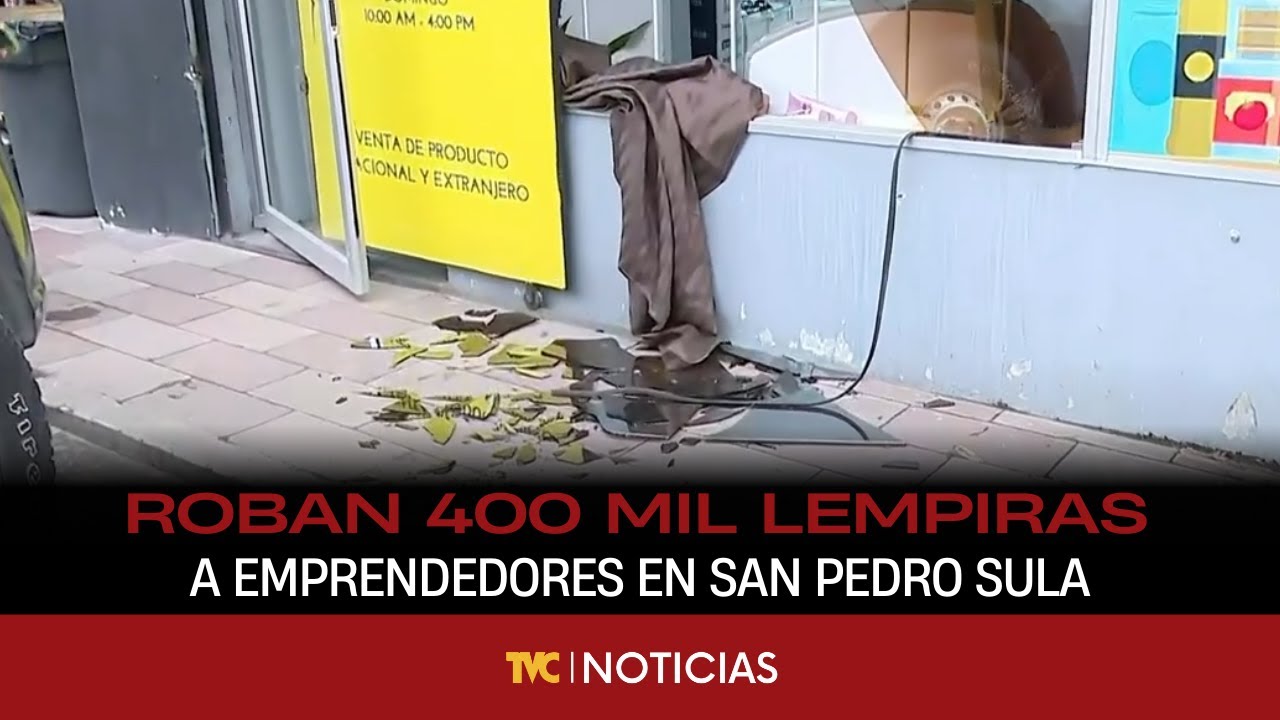 Roban 400 mil lempiras a emprendedores en San Pedro Sula