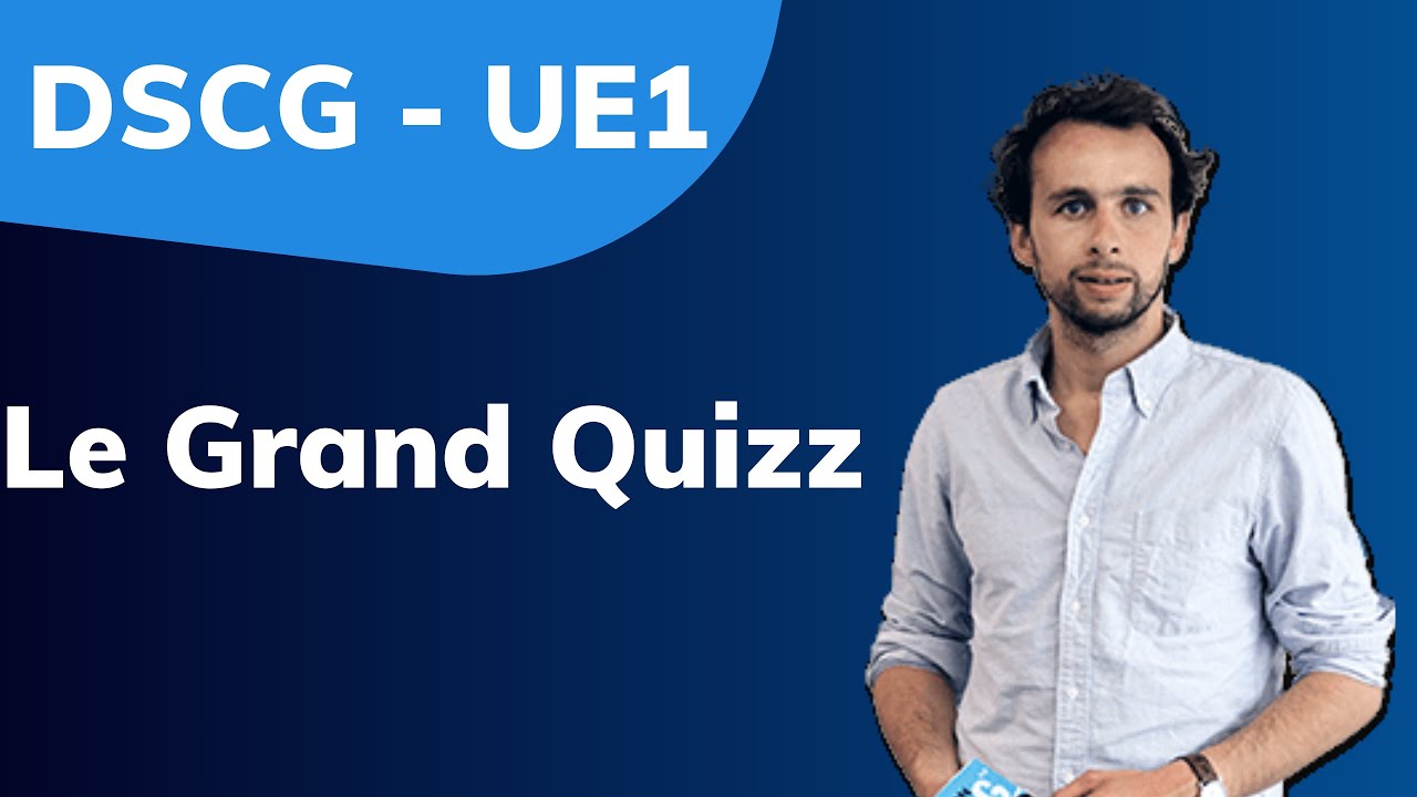 DSCG - UE1 – LE GRAND QUIZ