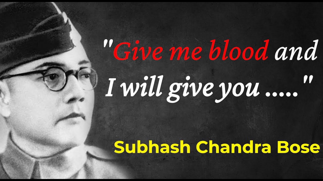Top Inspiring slogans of Netaji Subhash Chandra Bose I Freedom Fighter quotes I