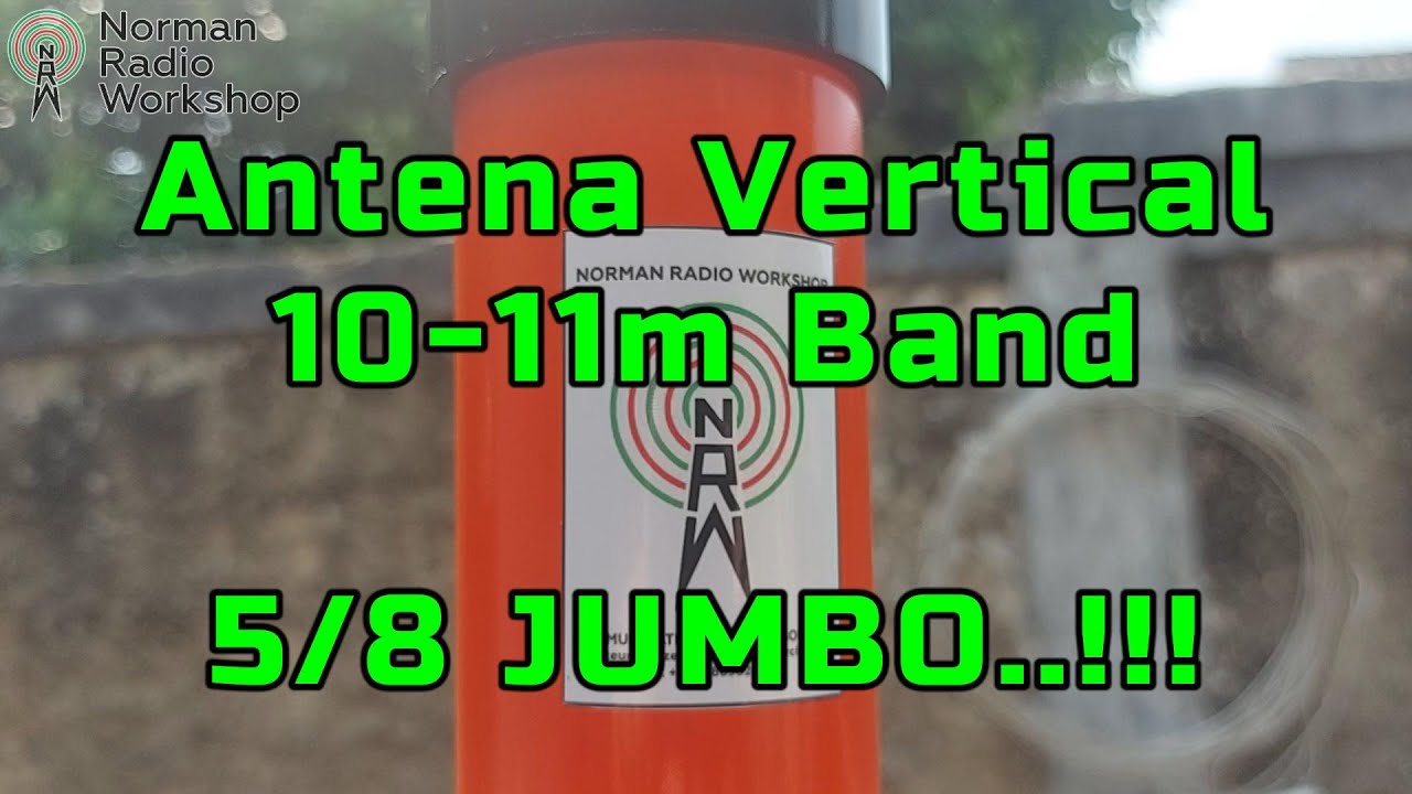 Antena HF Vertical 10m 11m band Jumbo
