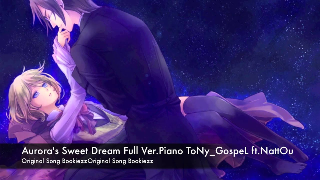 Bookiezz - Aurora's Sweet Dream Ver.Piano | ToNy_GospeL ft.