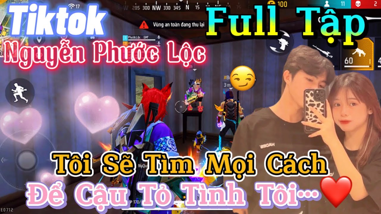 Tik Tok Free Fire | Phim ngắn:''Tôi Sẽ Tìm Mọi Cách để cậu tỏ tình tôi 'FULL Tập | Phước Lộc Gaming