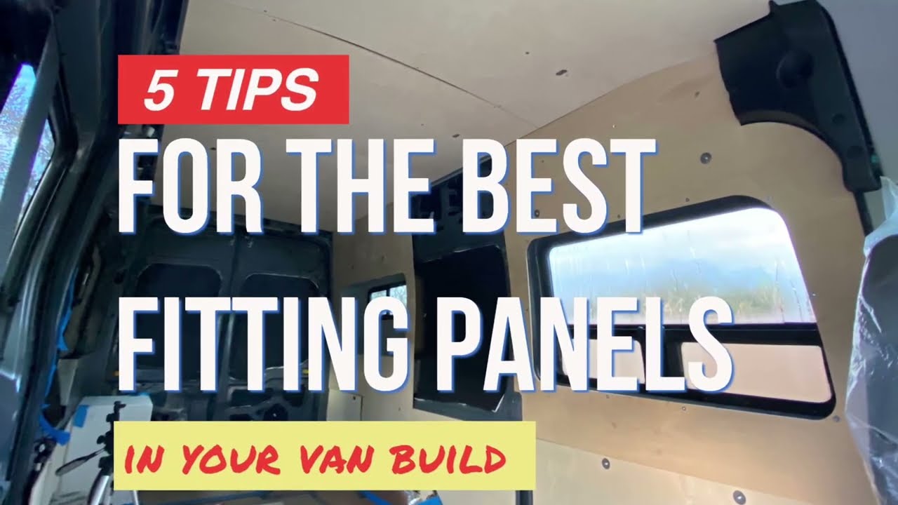 Ford Transit Van Build | 5 Tips for Fitting Wall & Ceiling Panels |Wall Prep Considerations