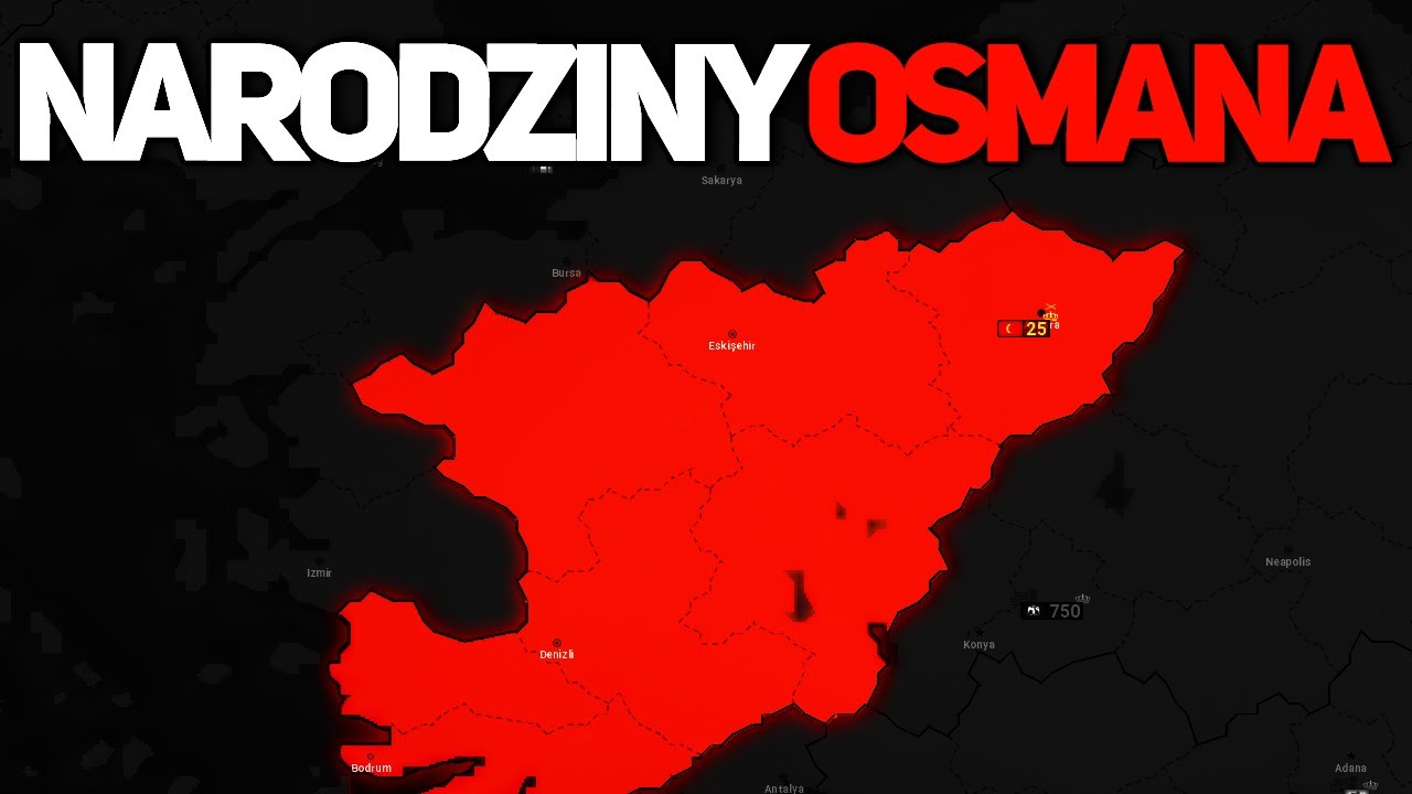 Od Zera do Imperium! Narodziny Osman&oacute;w!