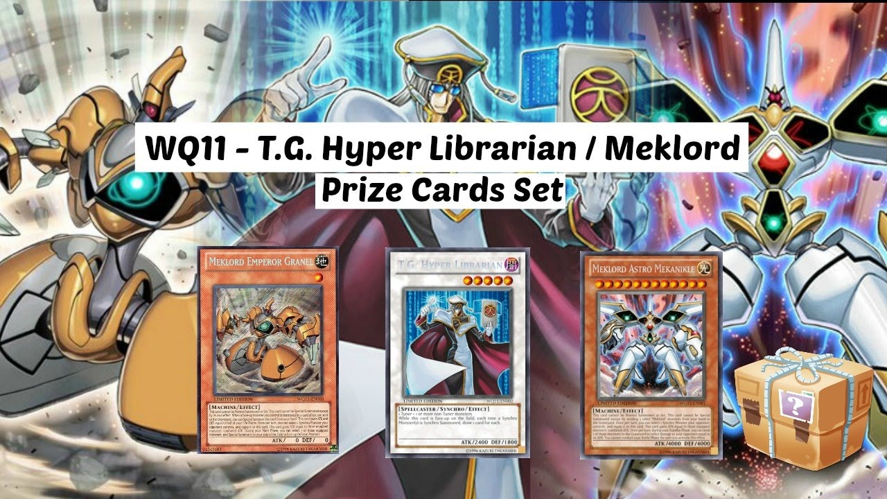 Yu-Gi-Oh! WQ11 T.G. Hyper Librarian / Meklord Prize Cards Set