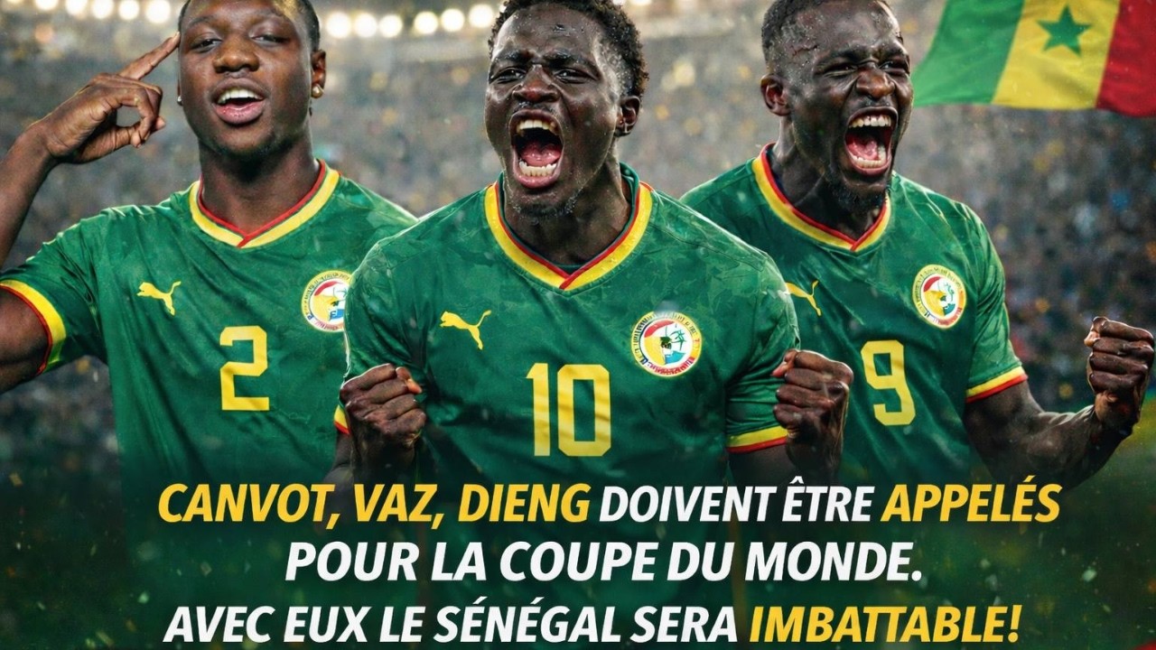 Mondial 2026 : Le Sénégal doit ABSOLUMENT appeler ces 3 joueurs !