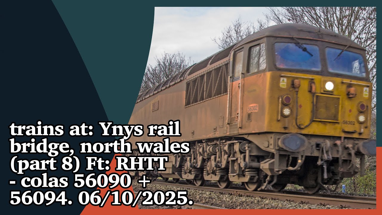 trains at: Ynys rail bridge, north wales (part 8) Ft: RHTT - colas 56090 & 56094. 06/10/2025. 