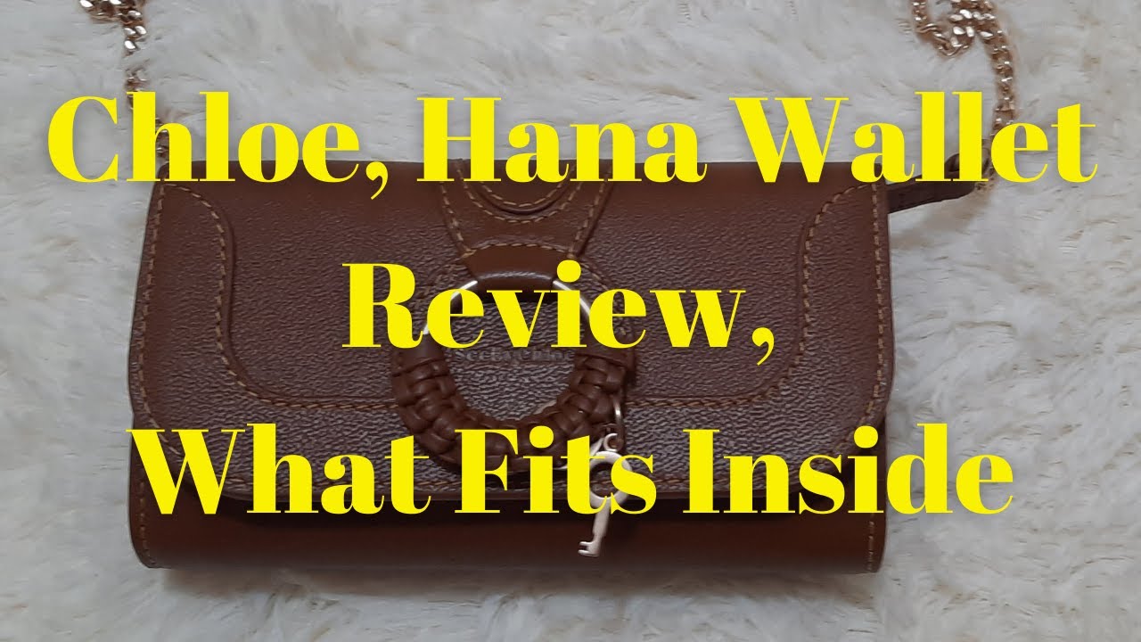 Chloe, Hana Long Wallet Review, What Fits Inside