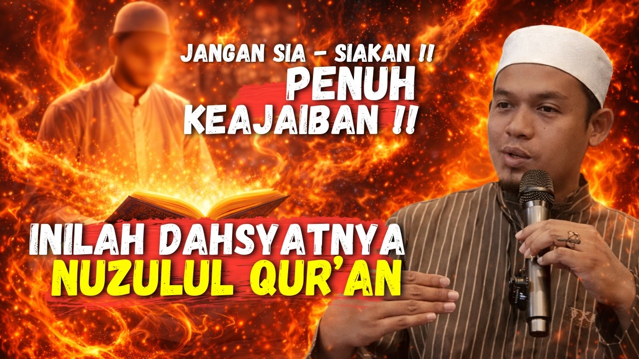 PENUH KEAJAIBAN‼️INILAH DAHSYATNYA NUZULUL QUR'AN - BUYA ARRAZY HASYIM