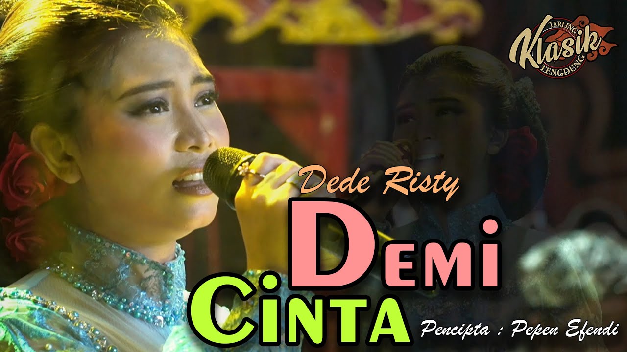 DEMI CINTA - DEDE RISTY