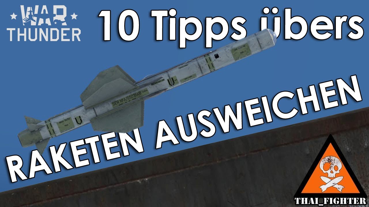War Thunder: 10 Tipps übers Ausweichen von Lenkraketen