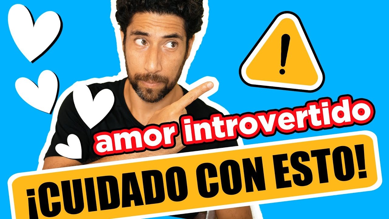 ⚠ Introvertidos: 4 RIESGOS de estar ❤ con una persona INTROVERTIDA