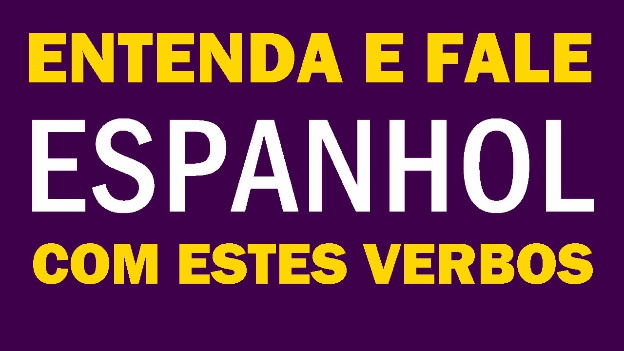 📚Como falar espanhol?✍ Aprenda estes verbos e fale 5X mais rápido