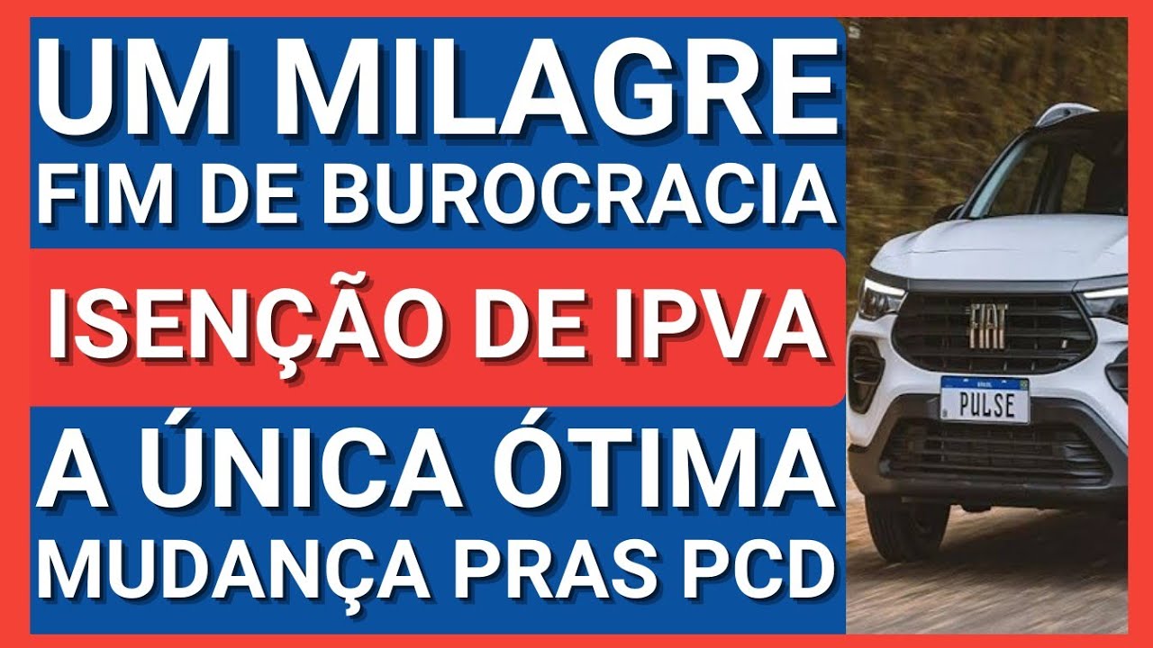 FALTAVA ISSO: ISEN&Ccedil;&Atilde;O DE IPVA P/ CARRO PCD RESPONS&Aacute;VEL LEGAL