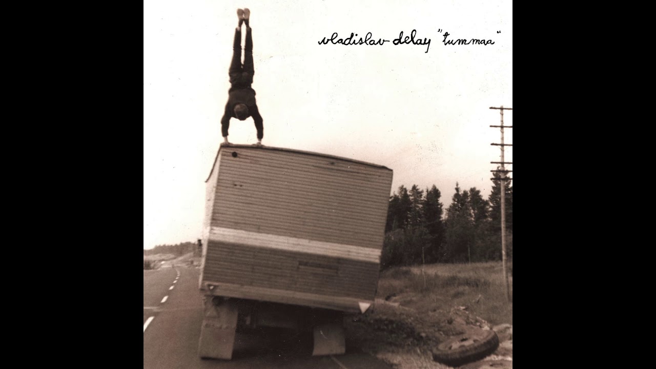 Vladislav Delay - Melankolia