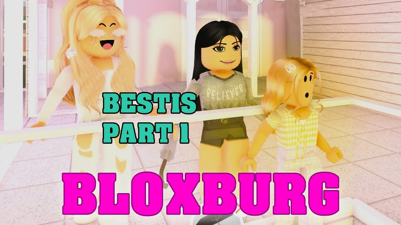 Roblox Bloxburg - Bestis Part 1
