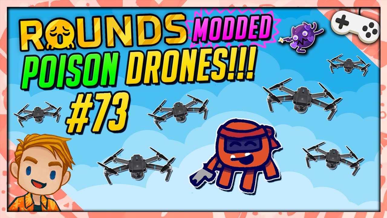 SWARMING THE MAP WITH MODDED POISON DRONES! | Let's Play ROUNDS