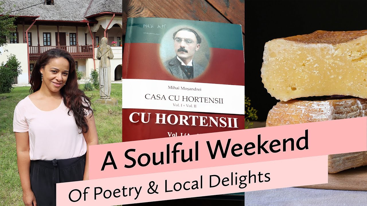 A Weekend Of Discovery & Inspiration | A Poet’s Voice In Câmpulung | 7Muscele's Artisanal Cheese
