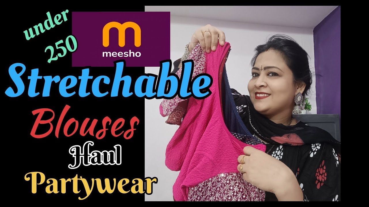 Designer Stretchable Blouses Haul from Meesho 