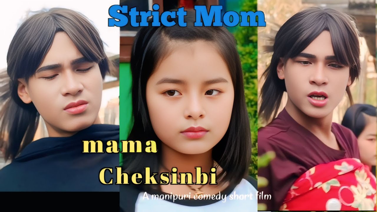 STRICT MOM || CHEKSHINBI MAMA || MALEM SKY ||  A manipuri comedy short film