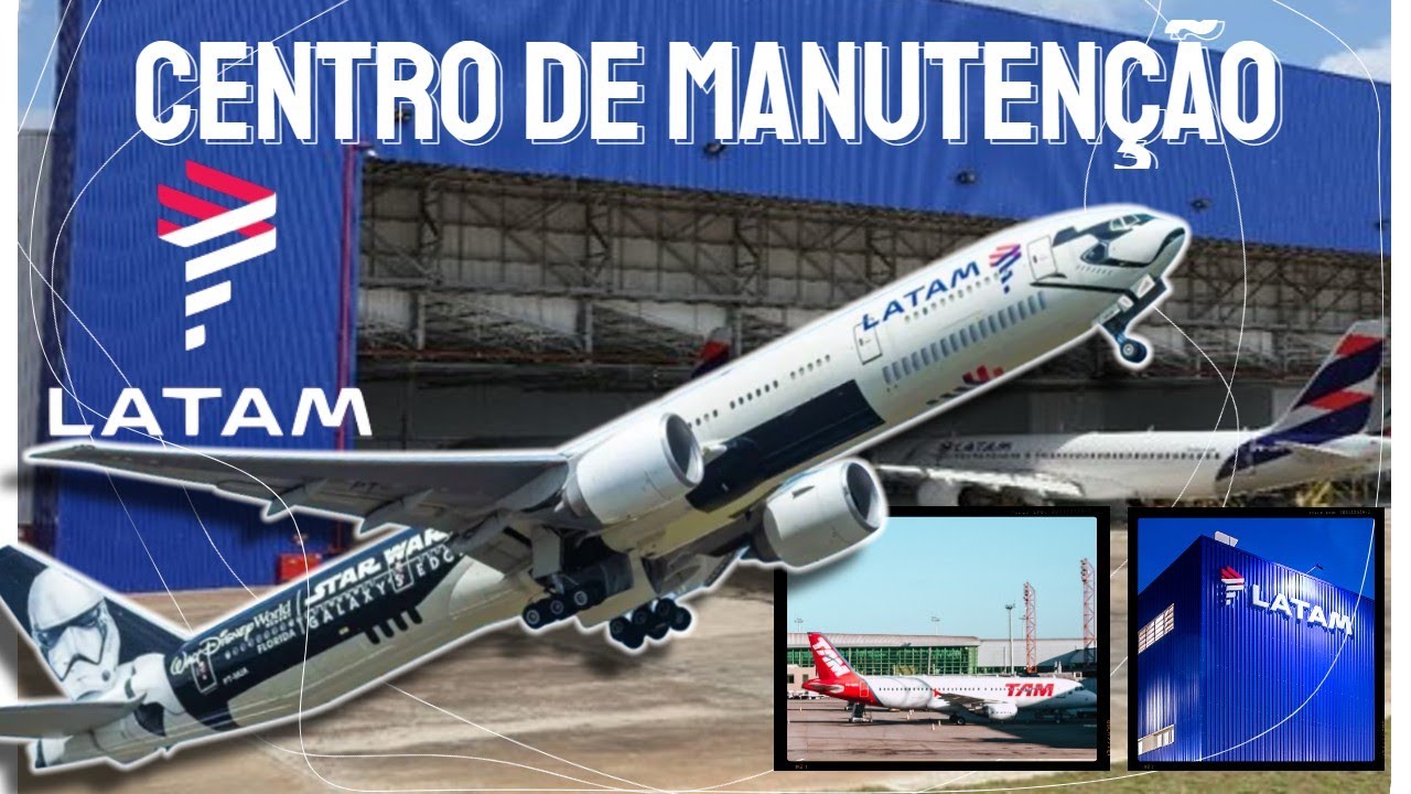 Conheça o Centro de MANUTENÇÃO DE AERONAVES da LATAM AIRLINES