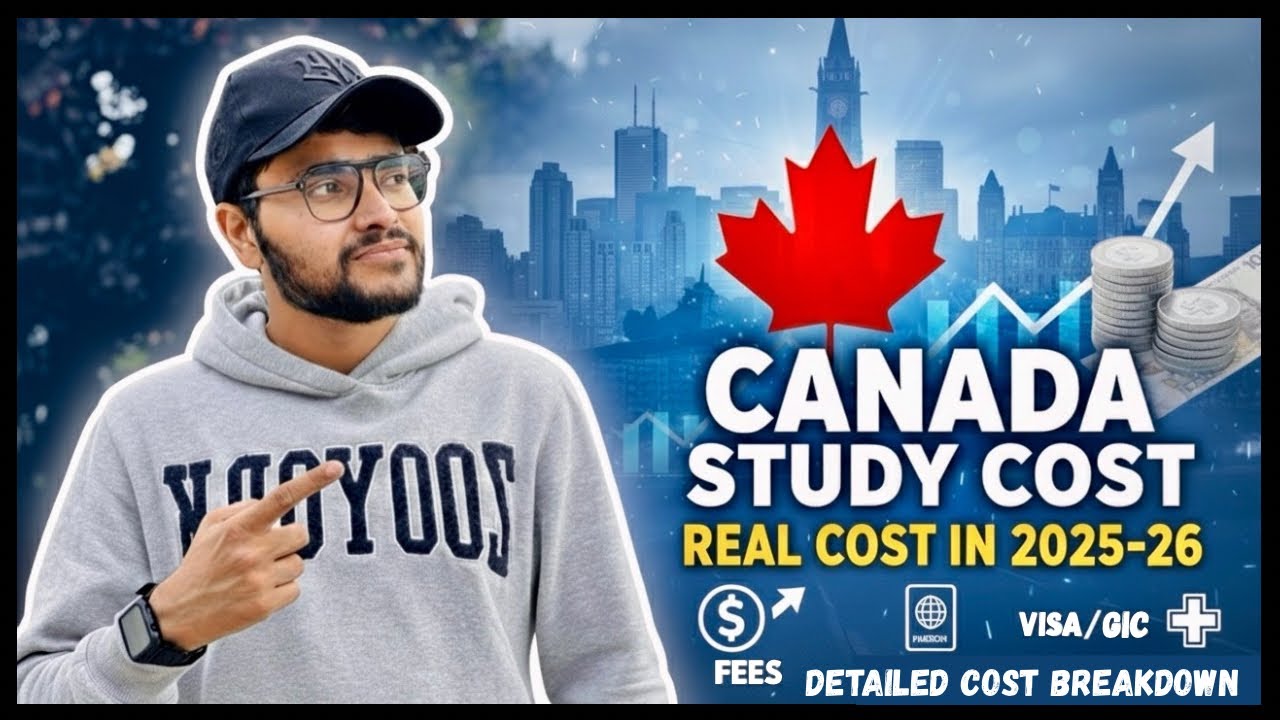 STUDY IN CANADA 2025-26🇨🇦| Full Cost Breakdown for Indian Students | #studyincanada #canada2025 