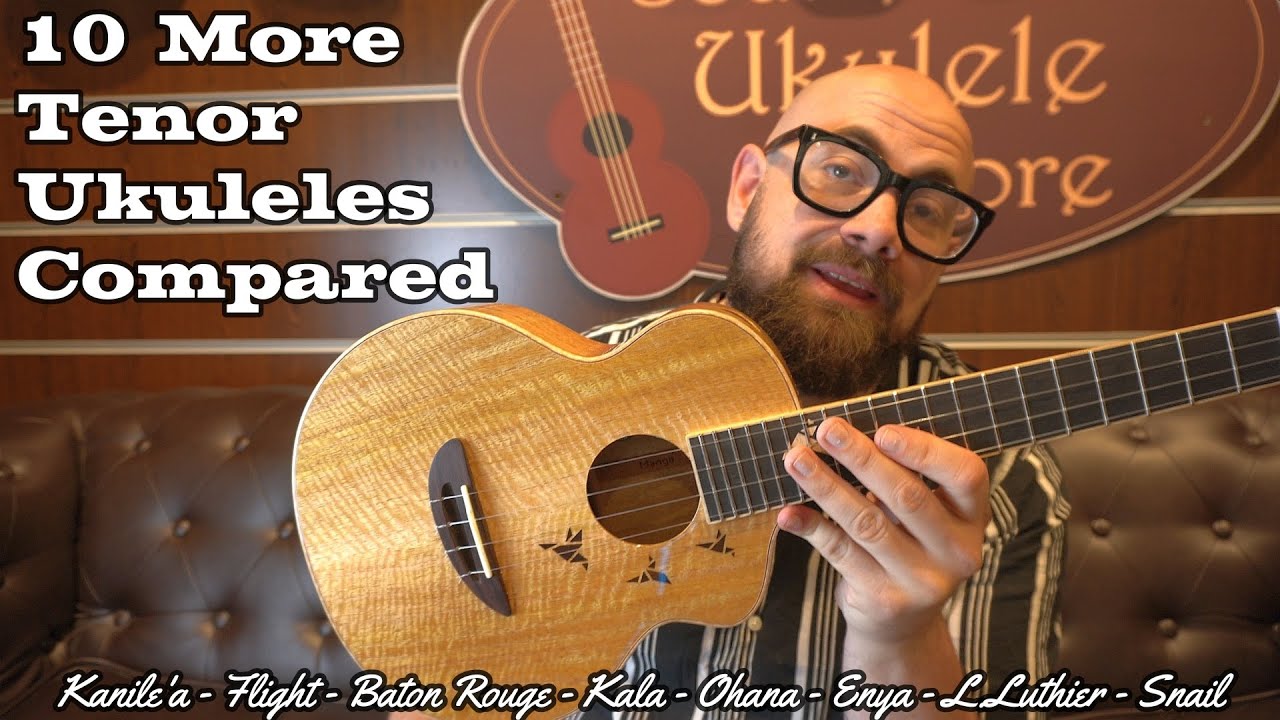 10 More Tenor Ukuleles Compared - Kanile'a, Flight, L.Luthier and More