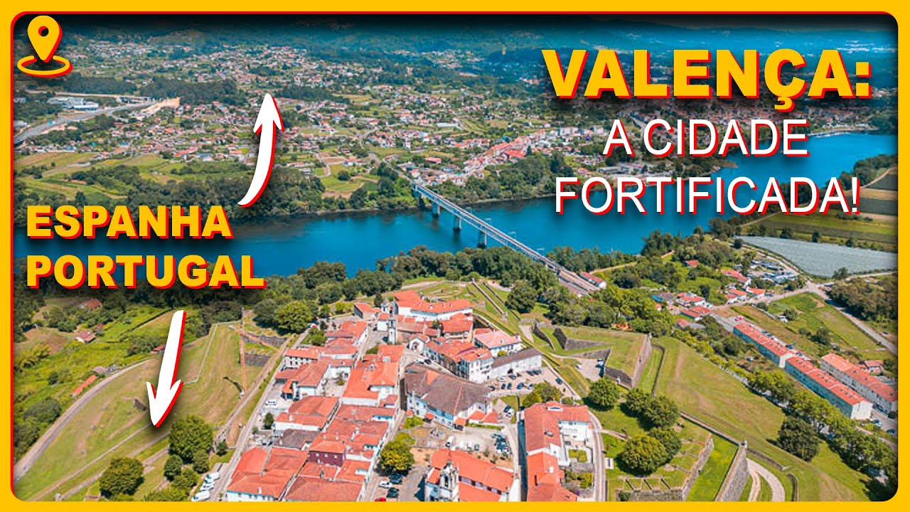Valença: A cidade fortificada que defendeu Portugal!