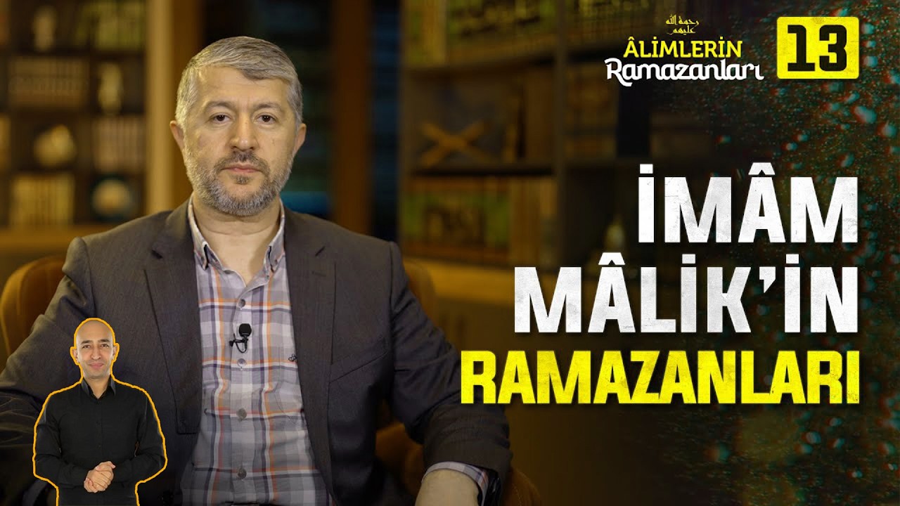 Medine İmamından Ramazan Esintileri | 13. Bölüm: İmam Malik