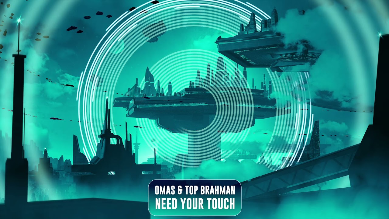 OMAS & Top Brahman - Need Your Touch | Subsidia