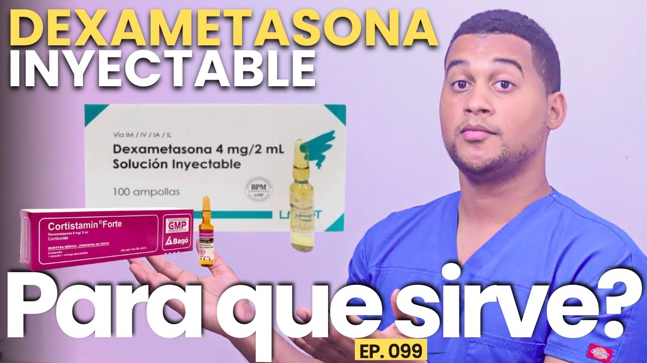 DEXAMETASONA INYECTABLE PARA QUE SIRVE | 5 COSAS